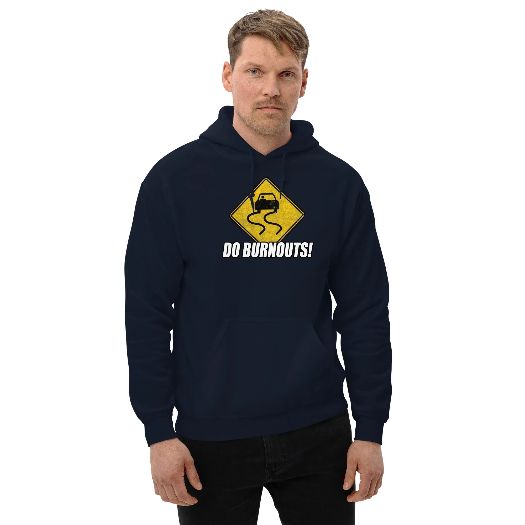 Funny Car Enthusiast Burnout Sign Hoodie Sweatshirt