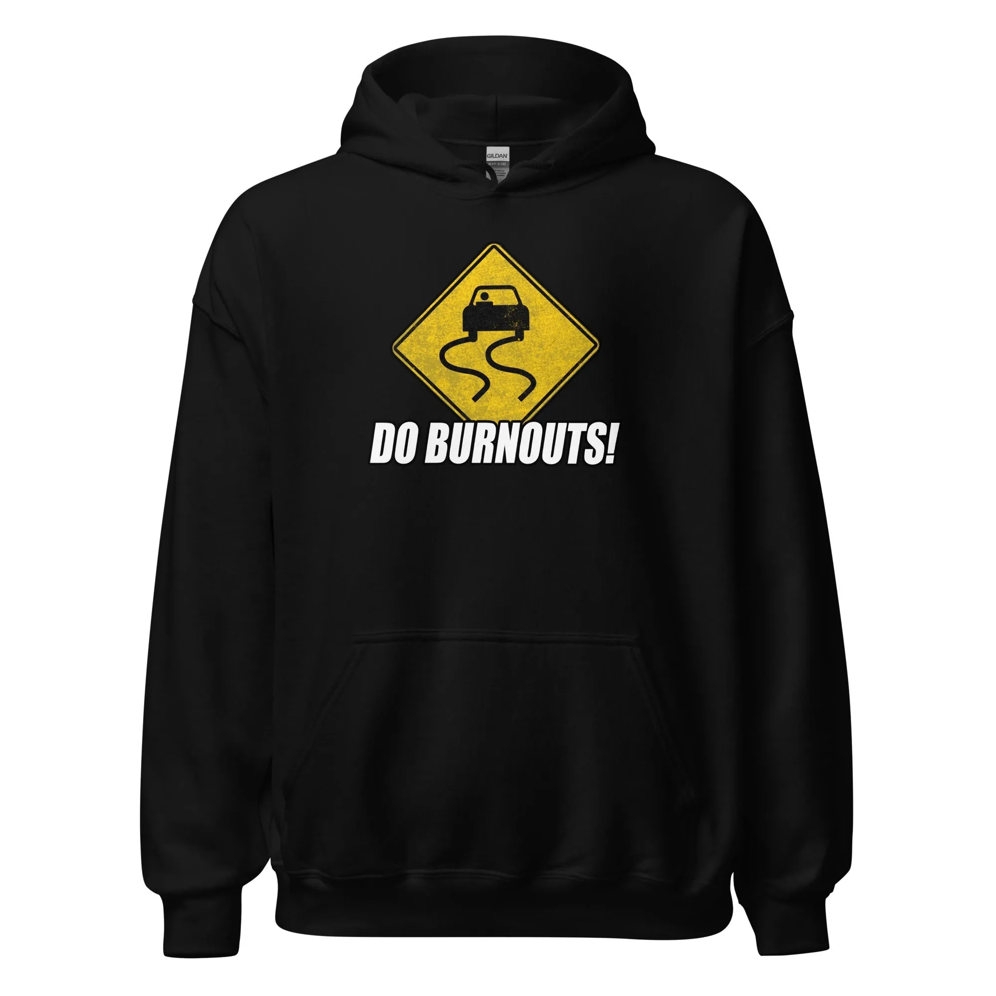 Funny Car Enthusiast Burnout Sign Hoodie Sweatshirt